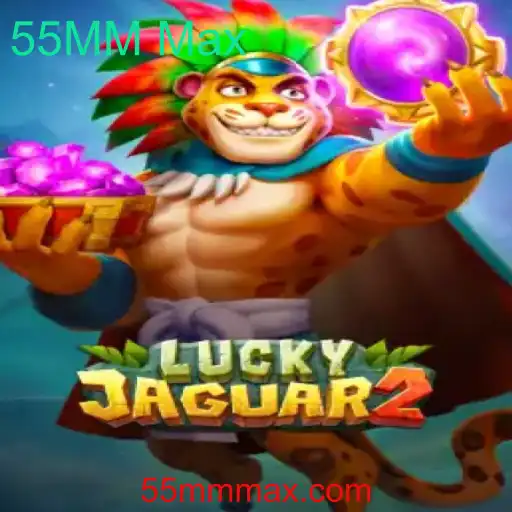 Explorando o Universo de Luckyjaguar2: O Jogo de Aventura com a Funcionalidade 55MM Max